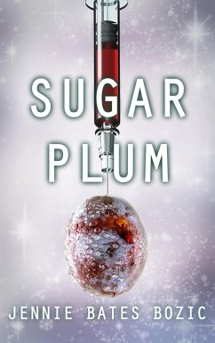 Sugar Plum (eBook, ePUB) - Bozic, Jennie Bates