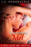 Reinventing Mel: A Hellion MC Novel (eBook, ePUB)