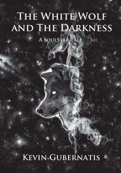 White Wolf and The Darkness (eBook, ePUB) - Gubernatis, Kevin