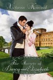 The Secrets of Darcy and Elizabeth (eBook, ePUB)