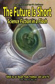Future Is Short: Science Fiction in a Flash (eBook, ePUB)