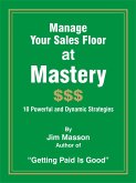 Manage Your Sales Floor at Mastery (eBook, ePUB)