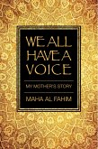 We All Have a Voice: My Mother's Story (eBook, ePUB)