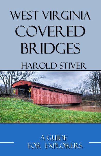 West Virginia Covered Bridges (eBook, ePUB) West Virginia Covered Bridges (eBook, ePUB)