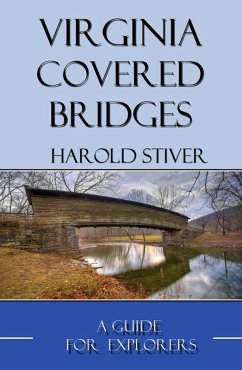 Virginia Covered Bridges (eBook, ePUB) - Stiver, Harold