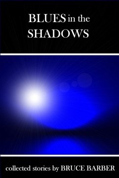 Blues in the Shadows (eBook, ePUB) - Barber, Bruce