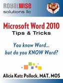 Microsoft Word Tips & Tricks: You Know Word, But Do You KNOW Word? (eBook, ePUB)
