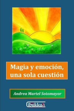Cover Magia y emocion, una sola cuestion (eBook, ePUB)