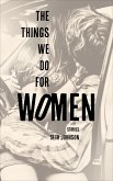 Things We Do for Women (eBook, ePUB) Things We Do for Women (eBook, ePUB)