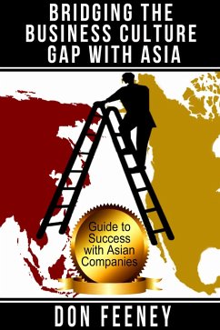 Bridging the Business Culture Gap with Asia (eBook, ePUB) - Feeney, Don