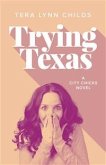 Trying Texas (eBook, ePUB)