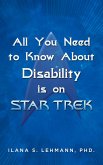 All You Need to Know About Disability is on Star Trek (eBook, ePUB)