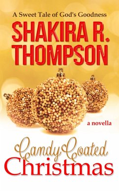 Candy Coated Christmas (eBook, ePUB) - Thompson, Shakira R.