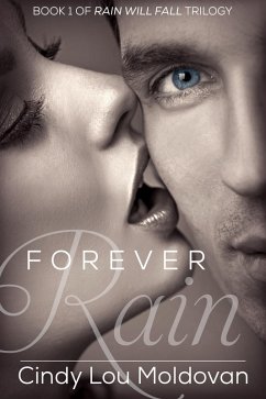 Forever Rain (eBook, ePUB) - Moldovan, Cindy Lou