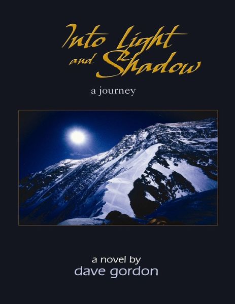 Into Light and Shadow: A Journey (eBook, ePUB) Into Light and Shadow: A Journey (eBook, ePUB)