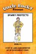 Uncle Rocky, Fireman: Book 4 - Sparky... - Bild 1