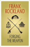 Forging the Weapon (eBook, ePUB) Forging the Weapon (eBook, ePUB)