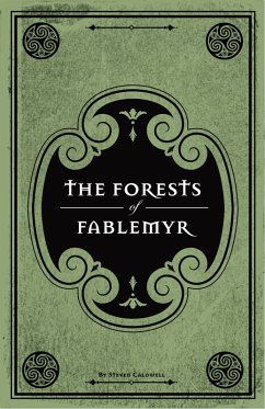Forests of Fablemyr (eBook, ePUB) - Caldwell, Steven