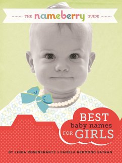 Nameberry Guide to the Best Baby Names for Girls (eBook, ePUB) - Satran, Pamela Redmond