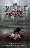 Risen: Margaret, A Zombie Apocalypse Story of Survival (Book 2) (eBook, ePUB) Risen: Margaret, A Zombie Apocalypse Story of Survival (Book 2) (eBook, ePUB)