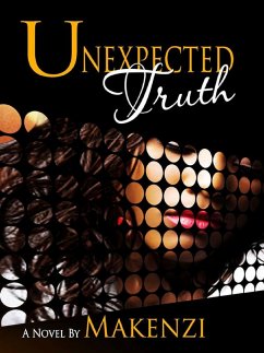 Unexpected Truth (eBook, ePUB) - Makenzi