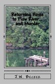 Returning to Flow River...and Murder (eBook, ePUB)