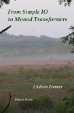 From Simple IO to Monad Transformers (eBook, ePUB) From Simple IO to Monad Transformers (eBook, ePUB)