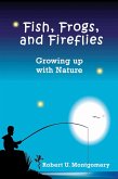Fish, Frogs, and Fireflies (eBook, ePUB) Fish, Frogs, and Fireflies (eBook, ePUB)