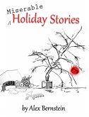 Miserable Holiday Stories (eBook, ePUB)
