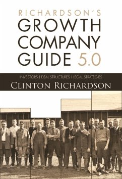 Cover Richardson's Growth Company Guide 5.0: Investors, Deal Structures, Legal Strategies (eBook, ePUB)