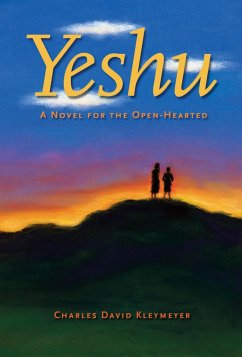 YESHU: A Novel for the Open-Hearted (eBook, ePUB) - Kleymeyer, Charles David