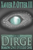 Dirge: Season One Episode One (eBook, ePUB) Dirge: Season One Episode One (eBook, ePUB)