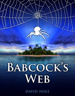 Babcock's Web (eBook, ePUB) - Hole, David Babcock's Web (eBook, ePUB) - Hole, David