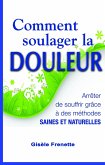 Comment soulager la douleur (eBook, ePUB)