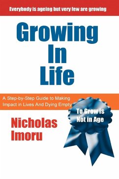 Growing In Life (eBook, ePUB) - Imoru, Nick