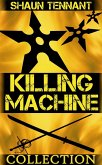 Killing Machine: The Complete Collection (eBook, ePUB) Killing Machine: The Complete Collection (eBook, ePUB)