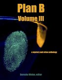 Plan B: Volume III (eBook, ePUB)