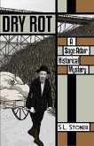Dry Rot: A Sage Adair Historical Mystery of the Pacific Northwest (eBook, ePUB)
