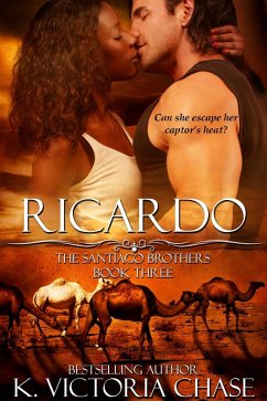 Ricardo (The Santiago Brothers Book Three) (eBook, ePUB) - Chase, K. Victoria