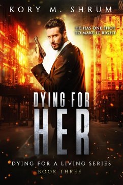 Cover Dying for Her: A Companion Novel (Dying for a Living, #3) (eBook, ePUB)