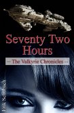 Valkyrie Chronicles: Seventy Two Hours (eBook, ePUB) Valkyrie Chronicles: Seventy Two Hours (eBook, ePUB)