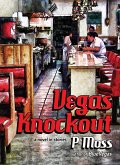 Vegas Knockout: A Novel in Stories (eBook, ePUB) Vegas Knockout: A Novel in Stories (eBook, ePUB)