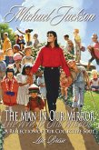 Michael Jackson: The Man in Our Mirror, A Reflection of Our Collective Soul (eBook, ePUB)