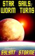 Star Sails: Worm Turns (eBook, ePUB) - Bild 1