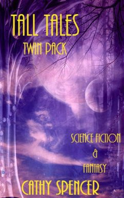 Tall Tales Twin-Pack, Science Fiction and Fantasy (eBook, ePUB) - Spencer, Cathy