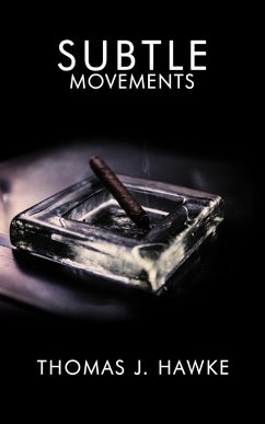 Subtle Movements (eBook, ePUB) - Hawke, Thomas