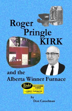 Roger Pringle Kirk and the Alberta Winner Furnace (eBook, ePUB) - Casselman, Don