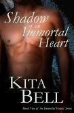 Shadow of an Immortal Heart (eBook, ePUB)