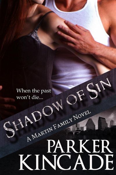 Shadow of Sin (The Martin Family, Book 2) (eBook, ePUB)