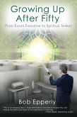 Growing Up After Fifty (eBook, ePUB)